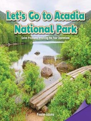 cover image of Let's Go to Acadia National Park